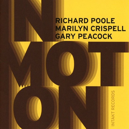 Richard Poole, Marilyn Crispell, Gary Peacock - In Motion (CD) - afbeelding 1